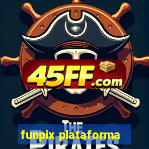 funpix plataforma